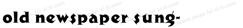 old newspaper sung字体转换